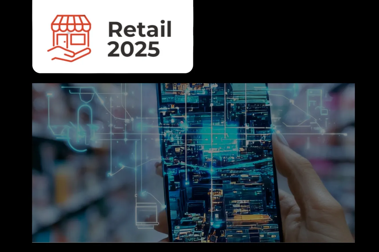 Coresight Research on the shape of retail in 2025: Six trends that will transform the industry